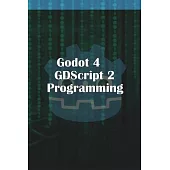 Godot 4 GDScript 2.0 Programming