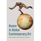 Humor in Global Contemporary Art