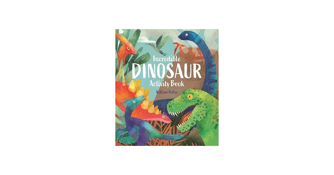 Incredible Dinosaur Activity Book | 拾書所