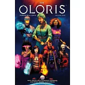 The Oloris: Heroes Will Unite Volume 1