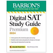 Digital SAT Study Guide Premium, 2024: 8 Practice Tests + Comprehensive Review + Online Practice