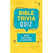 Bible Trivia Quiz: 500 Questions and Answers!