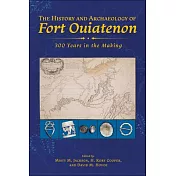 The History and Archaeology of Fort Ouiatenon: 300 Years in the Making