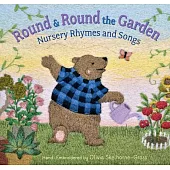 Round and Round the Garden: Nursery Rhymes and Songs