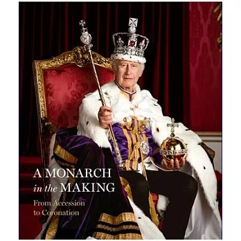 From Accession to Coronation: A Monarch in the Making