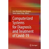 Computerized Systems for Diagnosis and Treatment of Covid-19