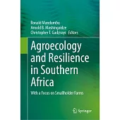 Agroecology and Resilience in Southern Africa: With a Focus on Smallholder Farms
