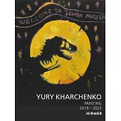 Yury Kharchenko: Painting 2018-2023