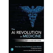The AI Revolution in Medicine: Gpt-4 and Beyond
