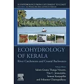 Ecohydrology of Kerala: River Catchments and Coastal Backwaters