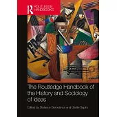 The Routledge Handbook of the History and Sociology of Ideas