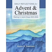 Waiting in Joyful Hope: Daily Reflections for Advent and Christmas 2023-2024