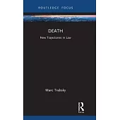 Death: New Trajectories in Law