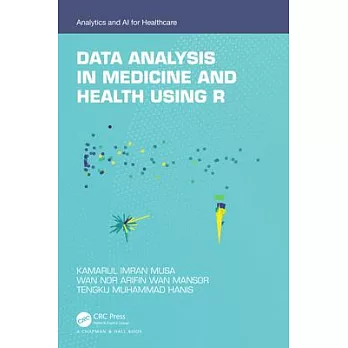 Data Analysis in Medicine and Health Using R
