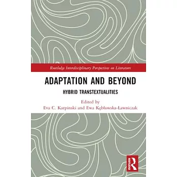 Adaptation and Beyond: Hybrid Transtextualities