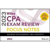 Wiley’s CPA Jan 2023 Focus Notes: Business Environment and Concepts