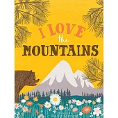 I Love the Mountains, Board Book