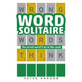 Word Solitaire: The Secret Word’ll Be in the Cards