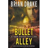 Bullet Alley: A Sam Raven Thriller