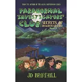 Paranormal Investigators’ Club: Secrets of Dragonhead Lake (Book 2)