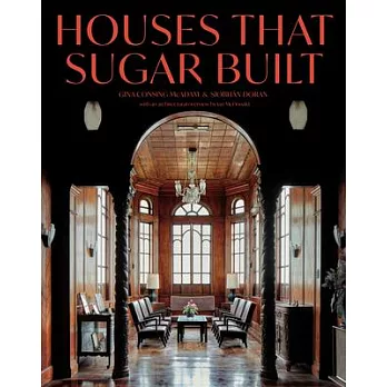 Houses That Sugar Built