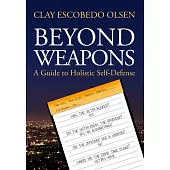 Beyond Weapons