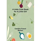 A little cook book for a little girl