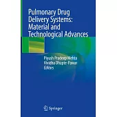 Pulmonary Drug Delivery Systems: Material and Technological Advances