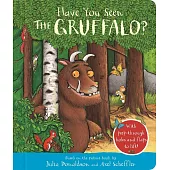 翻翻硬頁書Have You Seen the Gruffalo?: With peep-through holes and flaps to lift!