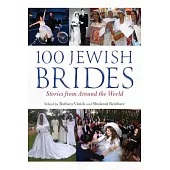 100 Jewish Brides: Stories from Around the World