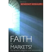 Faith in Markets? Abrahamic Religions and Economics