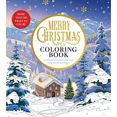 Merry Christmas Coloring Book: Celebrate and Color Your Way Through the Holidays