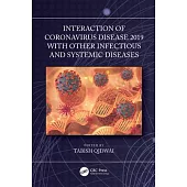 Interaction of Coronavirus Disease 2019 with Other Infectious and Systemic Diseases