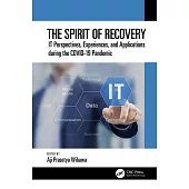 The Spirit of Recovery: It Perspective, Experience, and Application During Covid Pandemic