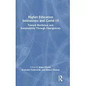 Higher Education Institutions and Covid-19: Toward Resilience and Sustainability Through Emergencies