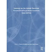 Learners on the Autism Spectrum: Preparing Educators and Related Practitioners