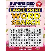 SUPERSIZED FOR CHALLENGED EYES, Book 7: Special Edition Large Print Word Search for Moms