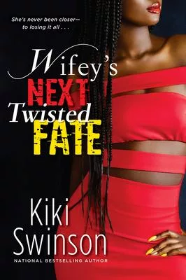 Wifey’s Next Twisted Fate