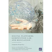 Digital Platforms, Competition Law, and Regulation: Comparative Perspectives