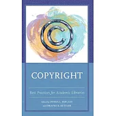 Copyright: Best Practices for Academic Libraries
