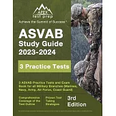 ASVAB Study Guide 2023-2024: 3 ASVAB Practice Tests and Exam Prep Book for All Military Branches (Marines, Navy, Army, Air Force, Coast Guard) [3rd
