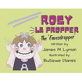 Rosy La Propper: The Eavesdropper Volume 2