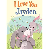 I Love You Jayden