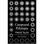 Compound Polytopes: Polygons, Tilings, Polyhedra
