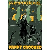 Pumpernickel: Nanny Crooked