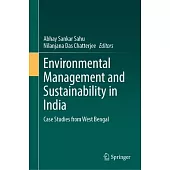 Environmental Management and Sustainability in India: Case Studies from West Bengal