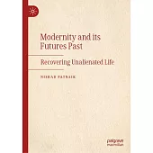 Modernity and Its Futures Past