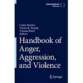 Handbook of Anger, Aggression, and Violence