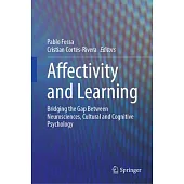 Affectivity and Learning: Bridging the Gap Between Neurosciences, Cultural and Cognitive Psychology