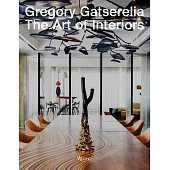 Gregory Gatserelia: The Art of Interiors
